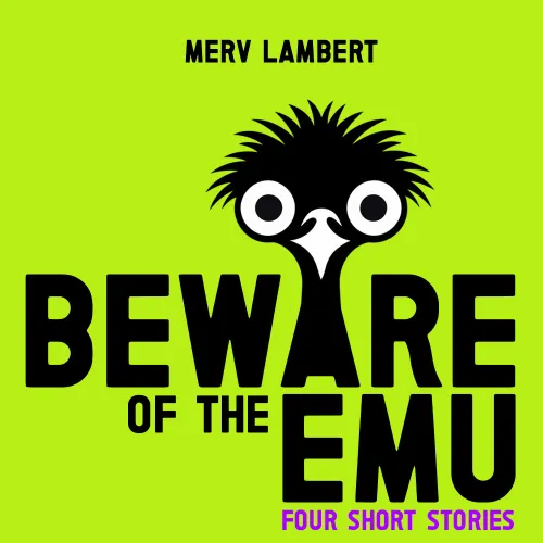 Beware of the Emu