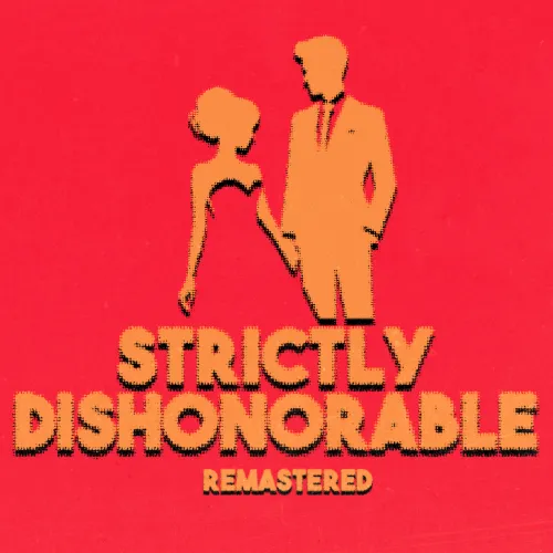 Strictly Dishonorable