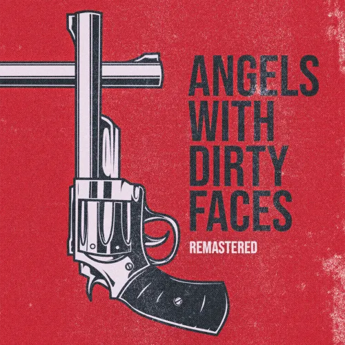 Angels with Dirty Faces