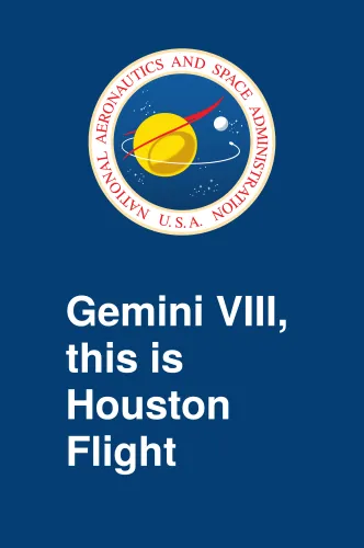 Gemini VIII, This is Houston Flight