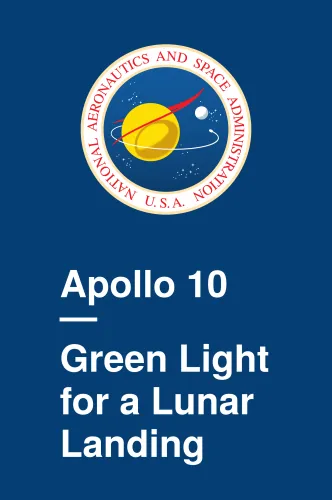 Apollo 10 – Green Light for a Lunar Landing