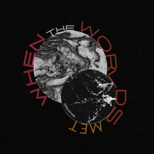 When the Worlds Met