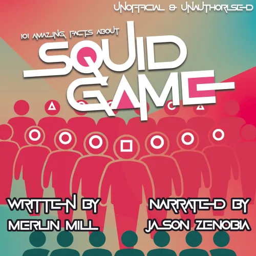 Squid Game: Unofficial and Unauthorised