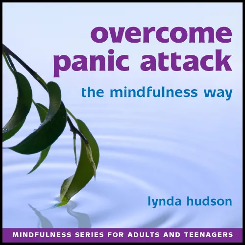 Overcome Panic Attack the Mindfulness Way