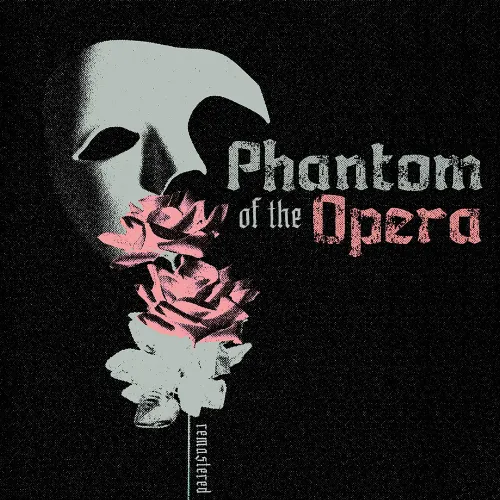 The Phantom of the Opera